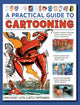 Book cover of: Cartooning, A Practical Guide to. By: I. Van Hissey