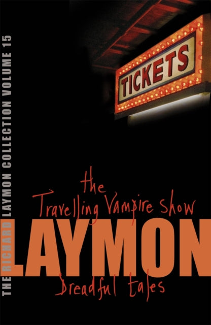 Book cover of: Richard Laymon Collection Volume 15: The Travelling Vampire Show & Dreadful Tales