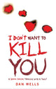 Book cover of: I Don't Want To Kill You
