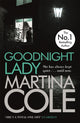 Book cover of: Goodnight Lady. By: Martina Cole