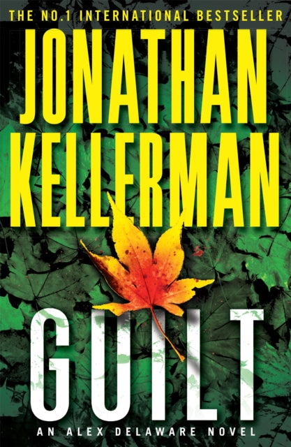 Book cover of: Guilt (Alex Delaware series, Book 28). By: Jonathan Kellerman