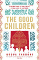 Book cover of: Good Children. By: Roopa Farooki