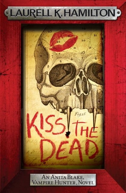 Book cover of: Kiss the Dead. By: Laurell K. Hamilton