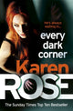 Book cover of: Every Dark Corner (The Cincinnati Series Book 3). By: Karen Rose