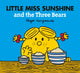 Book cover of: Little Miss Sunshine and the Three Bears. By: Adam Hargreaves
