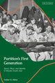 Book cover of: Partition’s First Generation. By: Amber H. Abbas