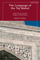 Book cover of: Language of the Taj Mahal. By: Michael D. Calabria