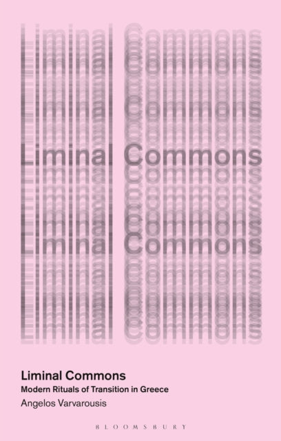 Book cover of: Liminal Commons. By: Angelos Varvarousis