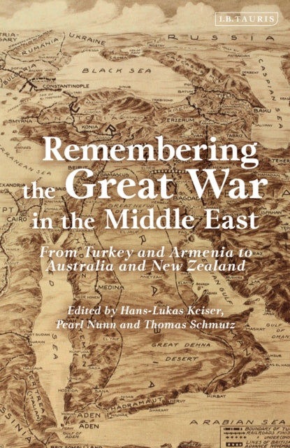 Book cover of: Remembering the Great War in the Middle East. By: Hans-Lukas Kieser