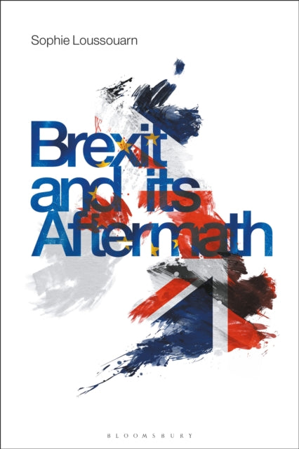 Book cover of: Brexit and its Aftermath. By: Sophie Loussouarn
