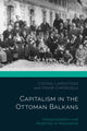Book cover of: Capitalism in the Ottoman Balkans. By: Costas Lapavitsas