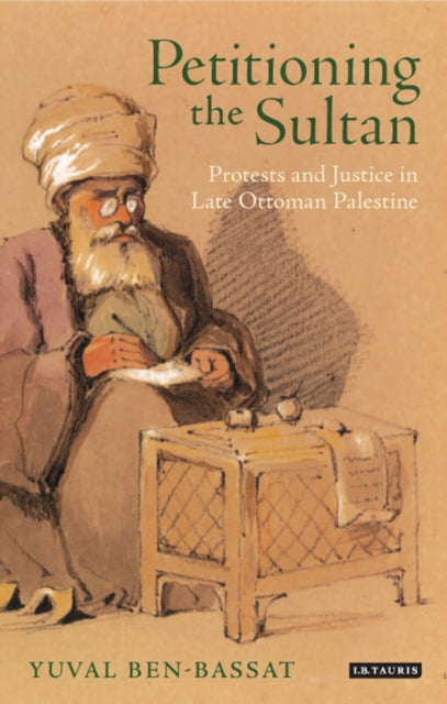 Book cover of: Petitioning the Sultan. By: Yuval Ben-Bassat