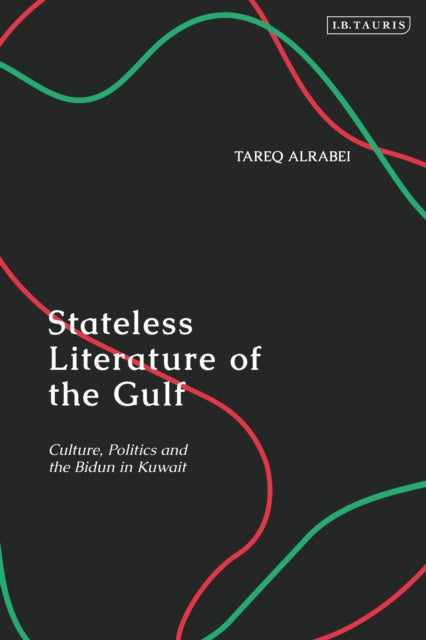 Book cover of: Stateless Literature of the Gulf. By: Tareq Alrabei
