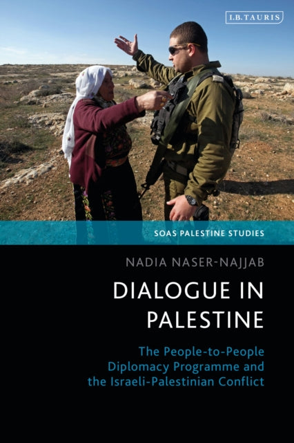 Book cover of: Dialogue in Palestine. By: Nadia Naser-Najjab
