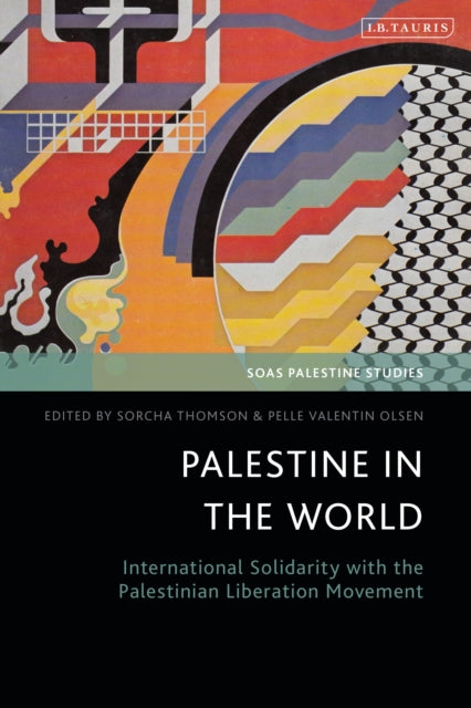 Book cover of: Palestine in the World. By: Sorcha Thomson