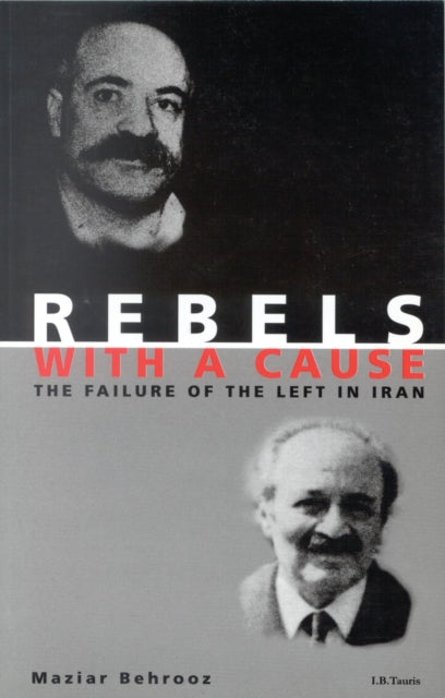 Book cover of: Rebels with a Cause. By: Maziar Behrooz