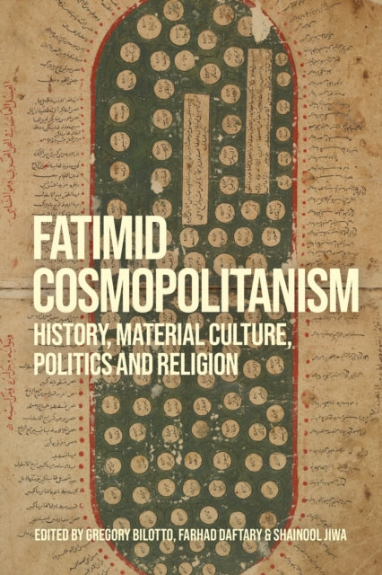 Book cover of: Fatimid Cosmopolitanism. By: Gregory Bilotto