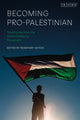 Book cover of: Becoming Pro-Palestinian. By: Rosemary Sayigh
