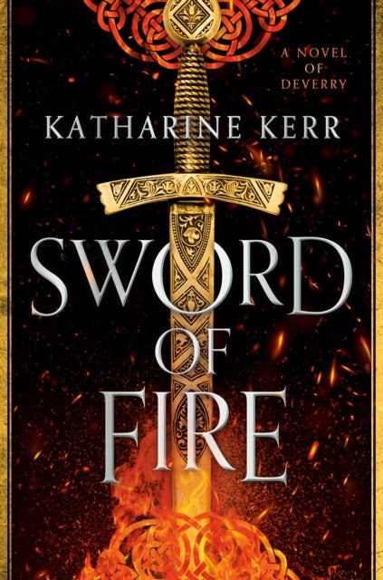 Book cover of: Sword of Fire. By: Katharine Kerr