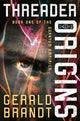 Book cover of: Threader Origins. By: Gerald Brandt