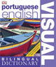 Book cover of: Portuguese English Bilingual Visual Dictionary. By: Maria Hooper