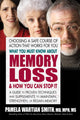 Book cover of: What You Must Know About Memory Loss & How You Can Stop it. By: Pamela Wartian Smith