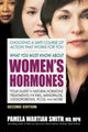 Book cover of: What You Must Know About Women's Hormones - Second Edition. By: Pamela Wartian Smith