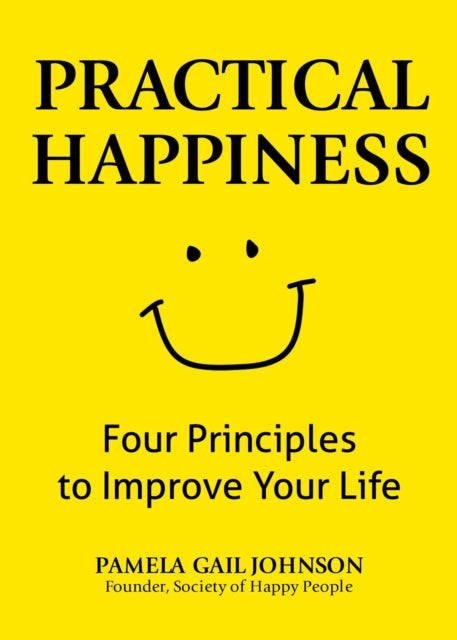 Book cover of: Practical Happiness. By: Pamela Gail Johnson