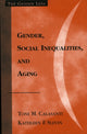 Book cover of: Gender, Social Inequalities, and Aging. By: Calasanti Toni M.