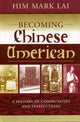 Book cover of: Becoming Chinese American. By: Lai Him Mark