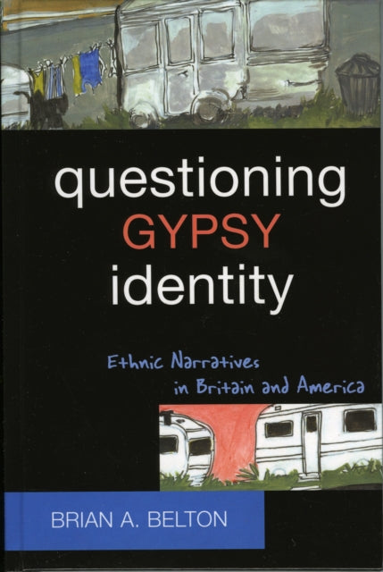 Book cover of: Questioning Gypsy Identity. By: Brian A. Belton