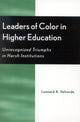 Book cover of: Leaders of Color in Higher Education. By: Leonard A. Valverde