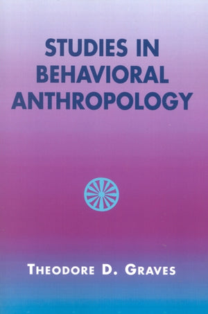 Studies in Behavioral Anthropology