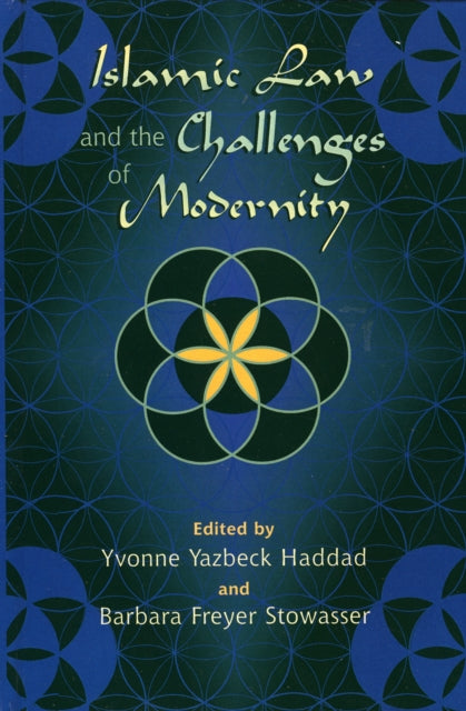 Book cover of: Islamic Law and the Challenges of Modernity. By: Haddad Yvonne Yazbeck