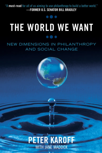Book cover of: World We Want. By: H. Peter Karoff, Peter Karoff