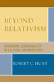 Book cover of: Beyond Relativism. By: Robert C. Hunt, Robert Hunt