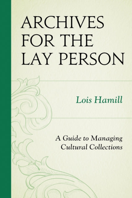 Book cover of: Archives for the Lay Person. By: Lois Hamil