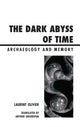 Book cover of: Dark Abyss of Time. By: Laurent Olivier