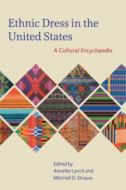 Book cover of: Ethnic Dress in the United States. By: Mitchell D. Strauss