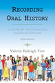 Book cover of: Recording Oral History. By: Valerie Raleigh Yow