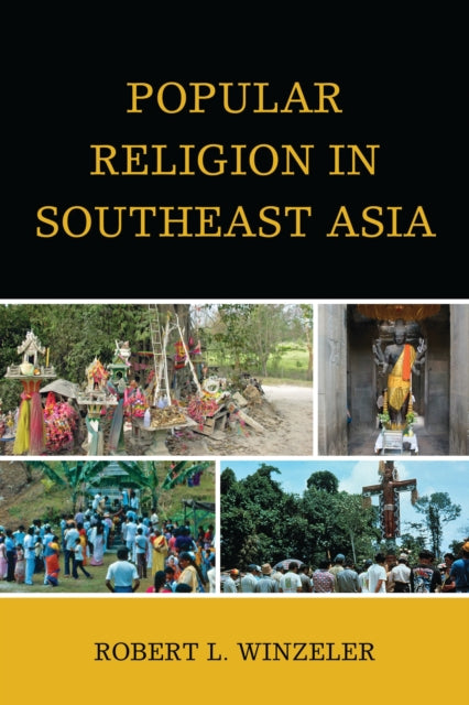 Book cover of: Popular Religion in Southeast Asia. By: Robert L. Winzeler