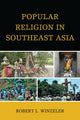 Book cover of: Popular Religion in Southeast Asia. By: Robert L. Winzeler