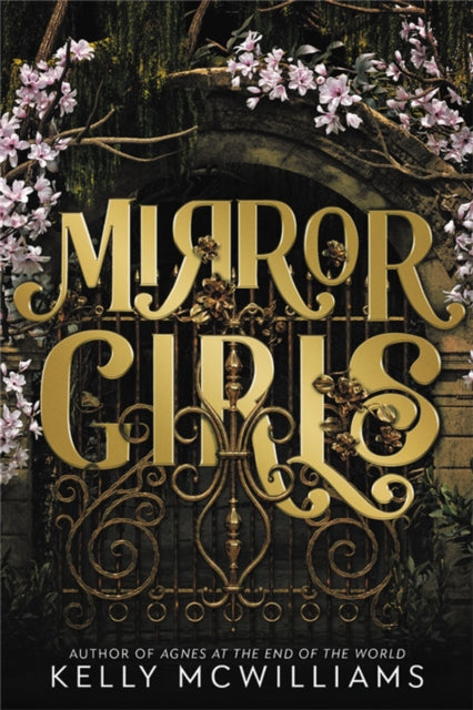 Book cover of: Mirror Girls. By: Kelly McWilliams