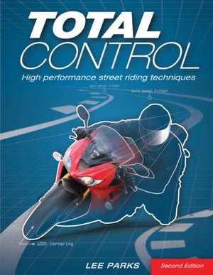 Total Control, High Performance Street Riding Techniques, 2nd Edition