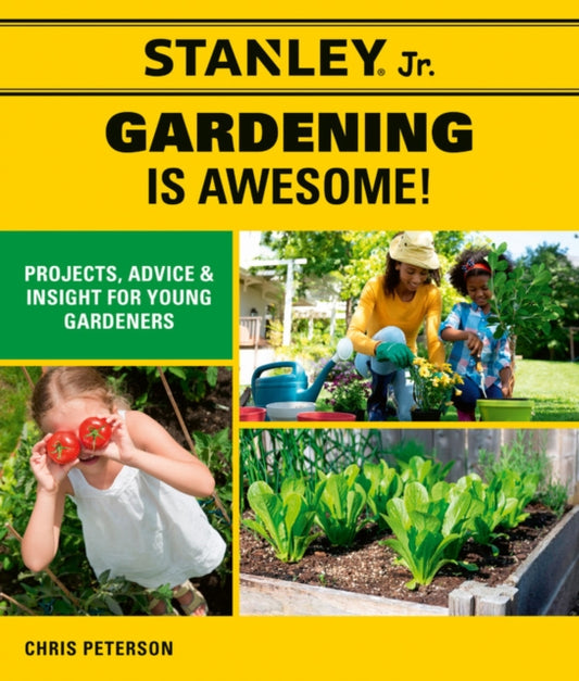 Book cover of: Stanley Jr. Gardening is Awesome!. By: Chris Peterson