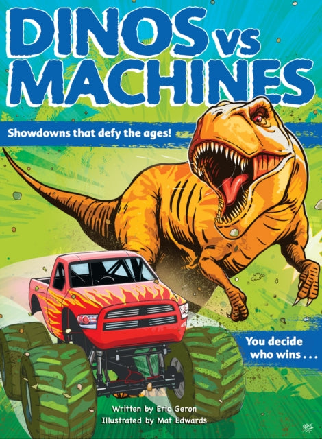 Book cover of: Dinos vs. Machines. By: Eric Geron