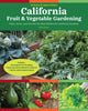 Book cover of: California Fruit & Vegetable Gardening, 2nd Edition. By: Claire Splan