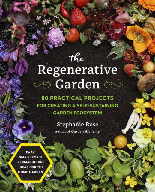 Book cover of: Regenerative Garden. By: Stephanie Rose