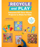 Book cover of: Recycle and Play. By: Agnes Hsu
