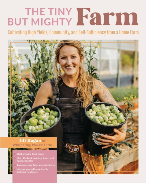 Book cover of: Tiny But Mighty Farm. By: Jill Ragan